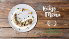 Bugs on the Menu - Official Trailer