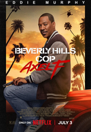 Um Tira da Pesada 4: Axel Foley (Beverly Hills Cop: Axel F)
