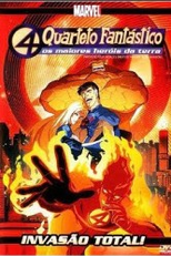 Quarteto Fantástico: Invasão Total (Fantastic Four: World´s Greatest Heroes - Total Invasion!)
