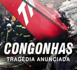 Congonhas: Tragédia Anunciada