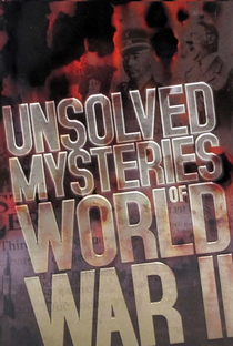 Mistérios Não Resolvidos da Segunda Guerra Mundial - Poster / Capa / Cartaz - Oficial 1