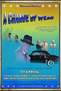 A Change of Wear - Poster / Capa / Cartaz - Oficial 1