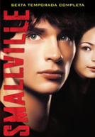 Smallville: As Aventuras do Superboy (6ª Temporada) (Smallville (Season 6))