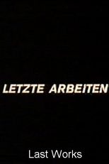 Rainer Werner Fassbinder - Last Works  (Rainer Werner Fassbinder: Letzte Arbeiten)