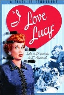 I Love Lucy (3ª Temporada) - Poster / Capa / Cartaz - Oficial 1