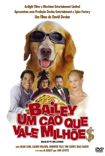 Bailey - Um Cão Que Vale Milhões - Poster / Capa / Cartaz - Oficial 1