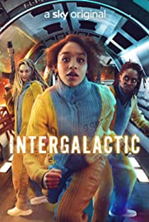 Intergalactic  (1ª Temporada) - Poster / Capa / Cartaz - Oficial 1