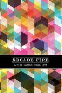 Arcade Fire - Live at Reading Festival - Poster / Capa / Cartaz - Oficial 1