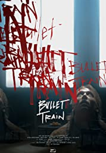 Bullet Train (Bullet Train)