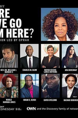Oprah Winfrey Apresenta: Para Onde Vamos? (OWN Spotlight: Where Do We Go From Here?)