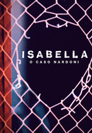 Isabella: O Caso Nardoni (Isabella: O Caso Nardoni)