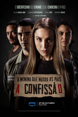 A Menina que Matou os Pais: A Confissão (A Menina que Matou os Pais: A Confissão)