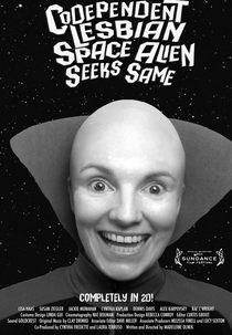 Alien Lésbica Solteira Procura (Codependent Lesbian Space Alien Seeks Same)