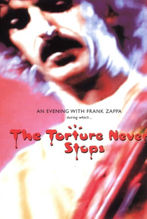Frank Zappa - The Torture Never Stops - Poster / Capa / Cartaz - Oficial 1