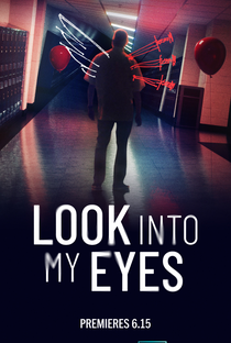 Look Into My Eyes - Poster / Capa / Cartaz - Oficial 1