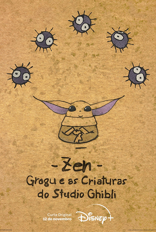 Poster 1 de Curta Zen - Grogu e as Criaturas do Studio Ghibli (2022)