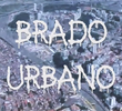 Brado Urbano