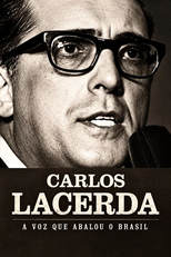 Carlos Lacerda: a Voz Que Abalou o Brasil (Carlos Lacerda: a Voz Que Abalou o Brasil)