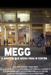 Megg – A Margem Que Migra Para o Centro - Poster / Capa / Cartaz - Oficial 1