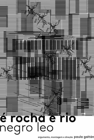 Poster 1 de Filme É rocha e rio, Negro Léo (2020)