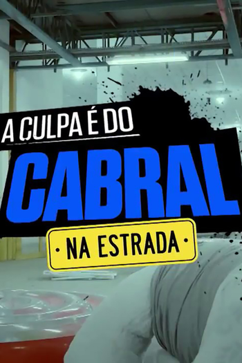  de Série A Culpa é do Cabral (5ª Temporada) (2018)