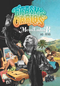 Erasmo Carlos - Meus Lados B - ao Vivo (Erasmo Carlos - Meus Lados B - ao Vivo)