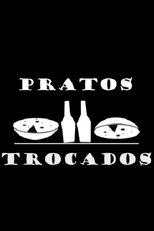 Pratos Trocados (Pratos Trocados)
