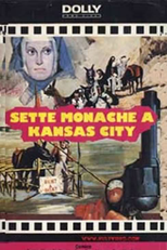 Os Dois Vaqueiros de Kansas City (Sette monache a Kansas City)