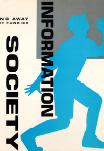 Information Society: Walking Away (Information Society: Walking Away)