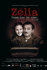 Zélia - Memórias de Amor (Zélia - Memórias de Amor)