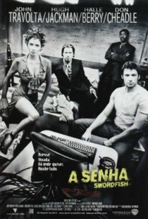 A Senha: Swordfish - Poster / Capa / Cartaz - Oficial 2