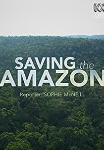 Saving the Amazon (Saving the Amazon)