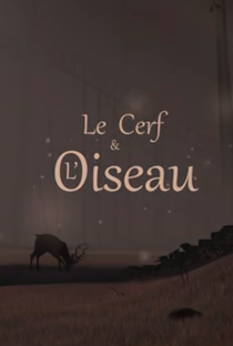 Le Cerf Et L'oiseau - Poster / Capa / Cartaz - Oficial 2