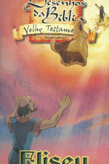 Coleção Bíblia Para Crianças - O Profeta Eliseu (Anime Video Bible Collection: Eliseu)