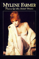 Mylène Farmer: Pourvu qu'elles soient douces (Libertine II) (Mylène Farmer: Pourvu qu'elles soient douces (Libertine II))