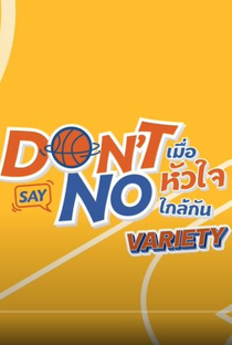 Don't Say No: Variety - Poster / Capa / Cartaz - Oficial 1