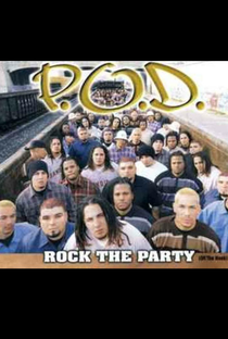 P.O.D.: Rock the Party (Off the Hook) - Poster / Capa / Cartaz - Oficial 1