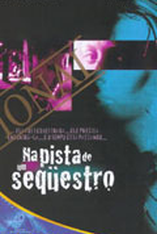 Poster 1 de Filme Na Pista de um Sequestro (2002)