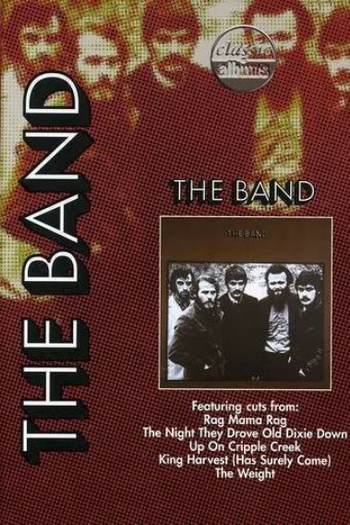 Poster de Filme Classic Albums: The Band - The Band (2005)