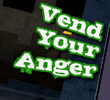 Vend Your Anger