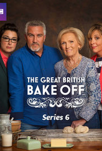 The Great British Bake Off (6ª Temporada) - Poster / Capa / Cartaz - Oficial 3