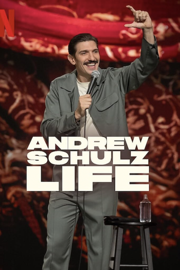 Poster de Filme Andrew Schulz: Life (2025)