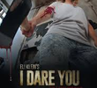 I Dare You