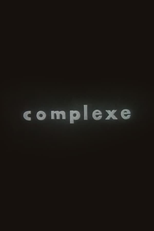 Complexe (Complexe)