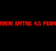 Horror Entre As Pernas