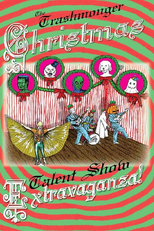The Trashmonger Christmas Talent Show Spectacular! (The Trashmonger Christmas Talent Show Spectacular!)