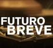 Futuro Breve