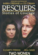 Histórias de Coragem (Rescuers: Stories of Courage: Two Women)