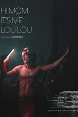 Hi Mom, It's Me, Lou lou (Hi Mom, It's Me, Lou lou)