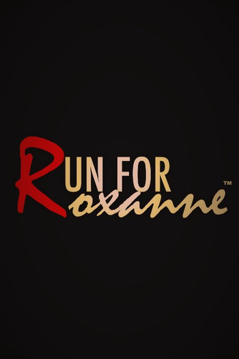 Poster de Filme Run For Roxanne (2016)
